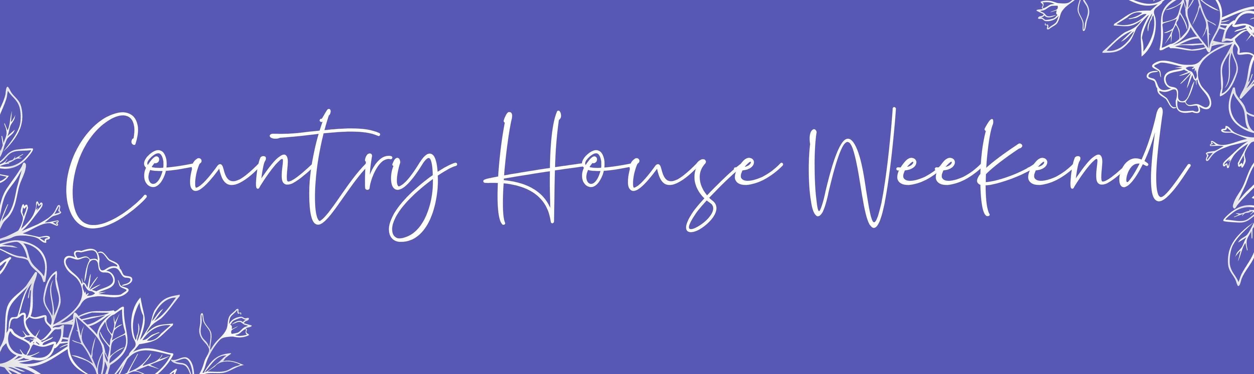 Country House Weekend 2