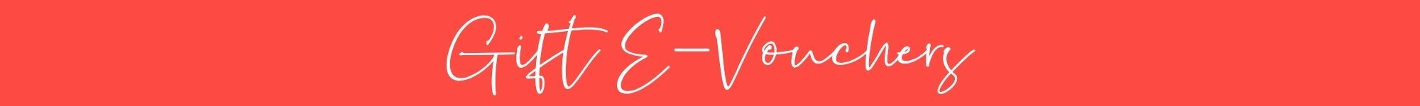 Gift E Vouchers