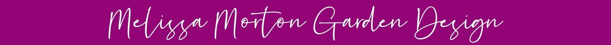 Melissa Morton Garden Design